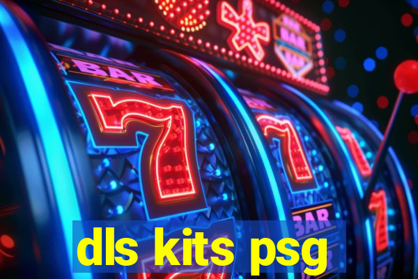 dls kits psg